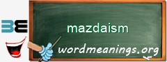 WordMeaning blackboard for mazdaism